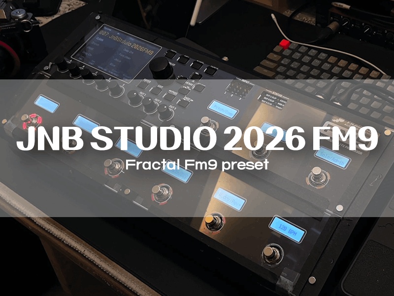 new! 2026 JnB_Studio의 프랙탈FM9 Preset + Layout Set | JnB Store